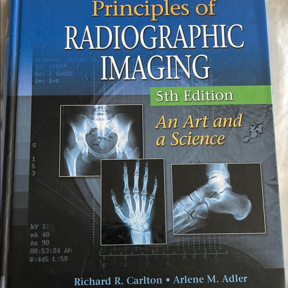 Principles of radiographic imaging 5th edition Carlton